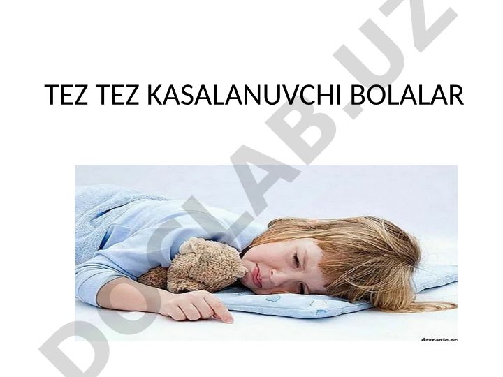 Tez tez kasalanuvchi bolalarning sabablari va omillari