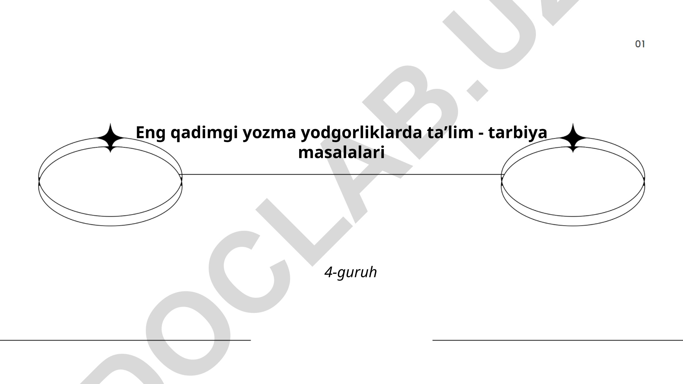 Eng qadimgi yozma yodgorliklarda taʼlim-tarbiya masalalari