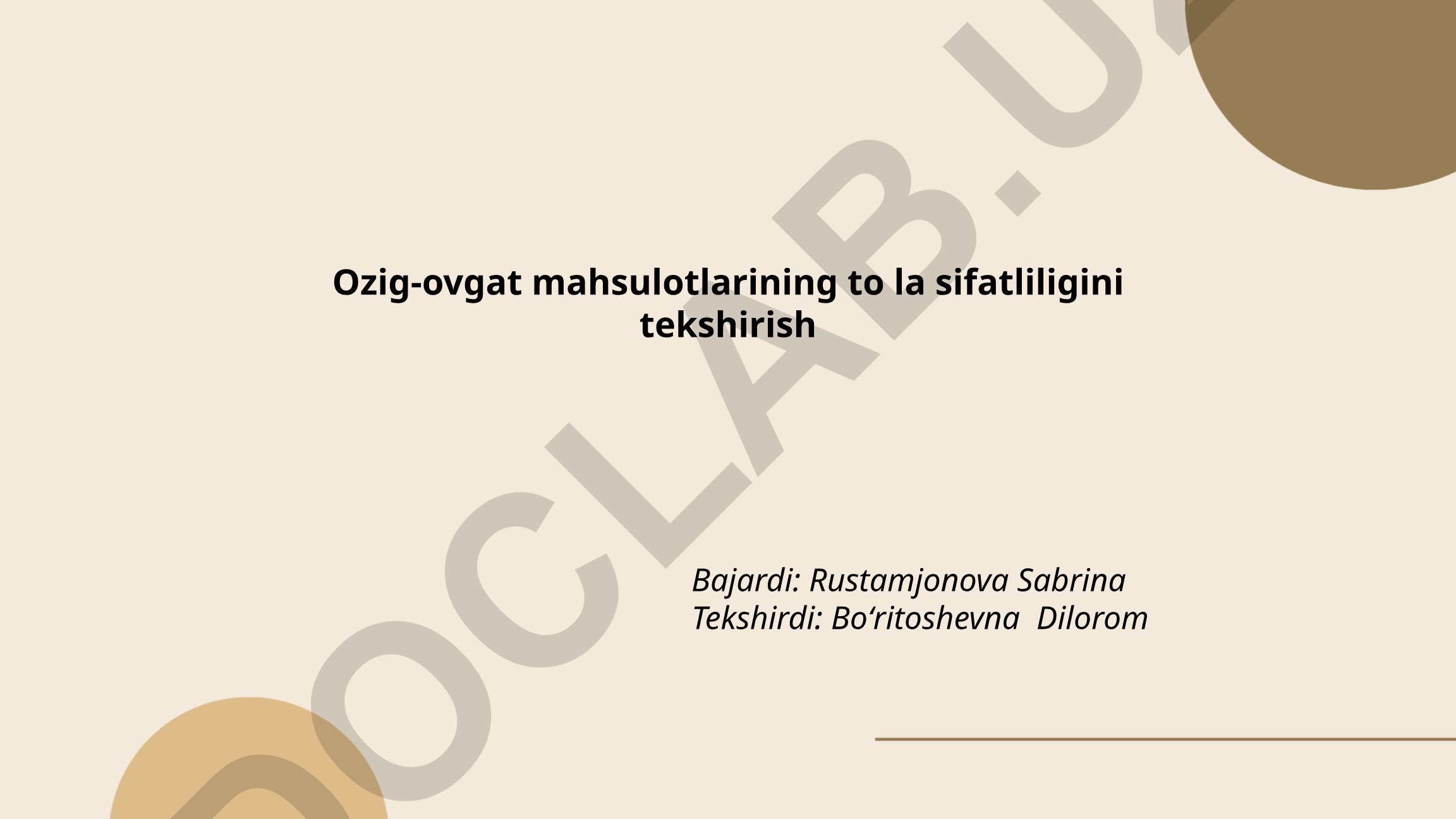Oziq-ovqat mahsulotlarining sifatliligini tekshirish usullari