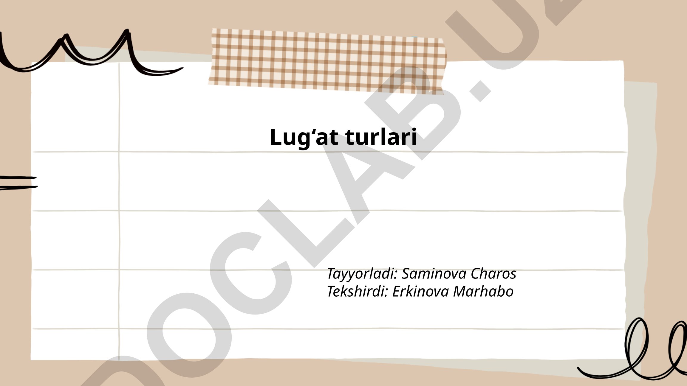 Lug'at turlari tasnifi va turlari