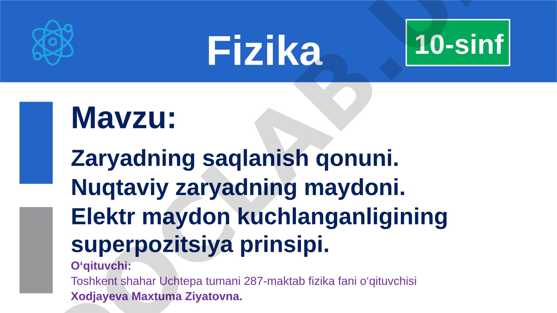 Zaryadning saqlanish qonuni. Nuqtaviy zaryadning maydoni. Elektr maydon kuchlanganligining superpozitsiya prinsipi.