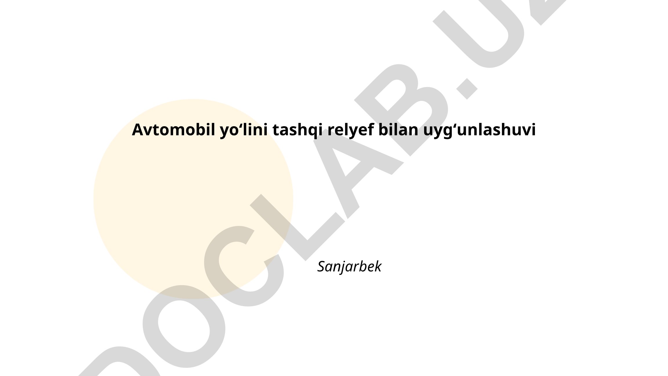 Avtomobil yoʻlini tashqi relyef bilan uygʻunlashuvi