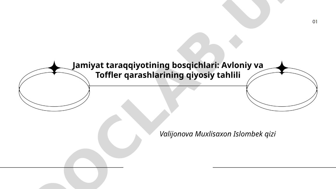 Jamiyat taraqqiyotining bosqichlari: Avloniy va Toffler qarashlarining qiyosiy tahlili