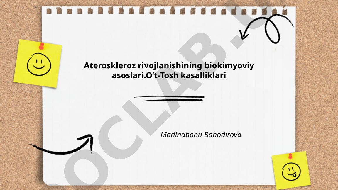 Ateroskleroz rivojlanishining biokimyoviy asoslari