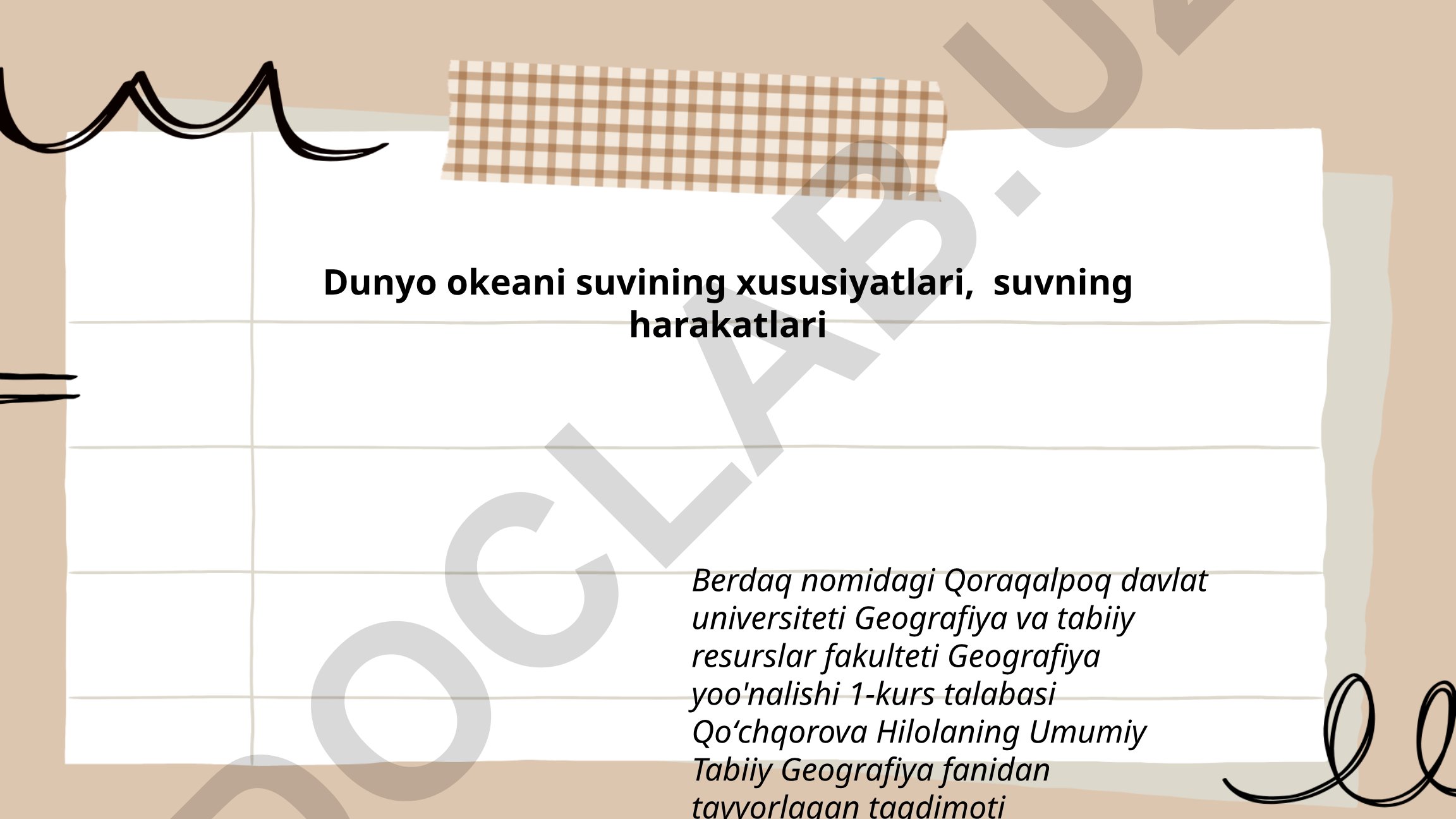 Dunyo okeani suvining xususiyatlari va harakatlari
