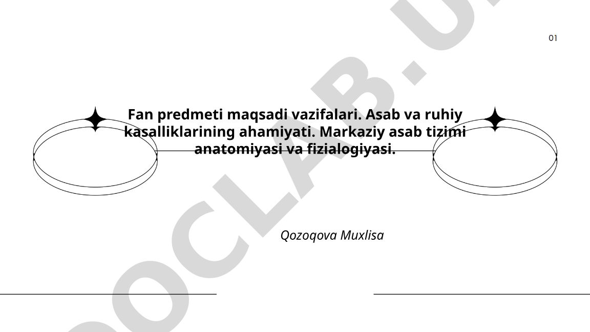 Fan predmeti maqsadi vazifalari va asab tizimi anatomiyasi