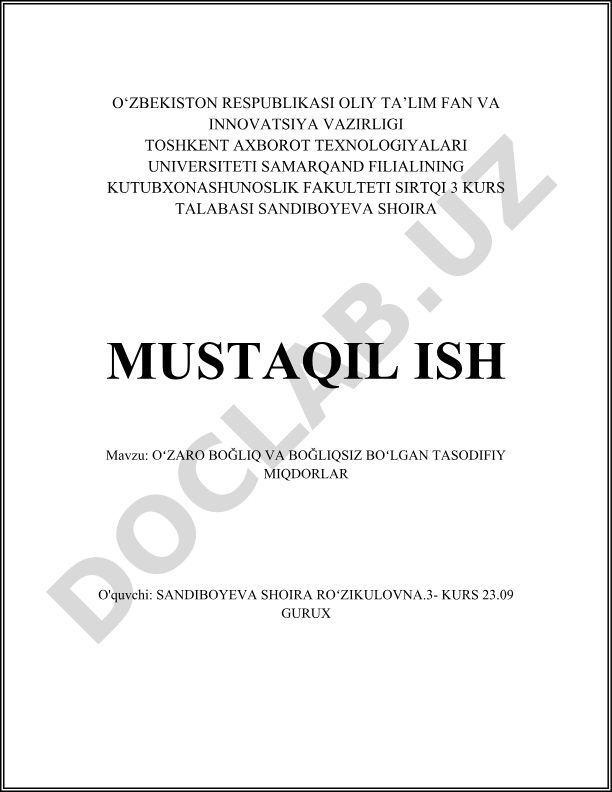 OʻZARO BOĞLIQ VA BOĞLIQSIZ BOʻLGAN TASODIFIY MIQDORLAR