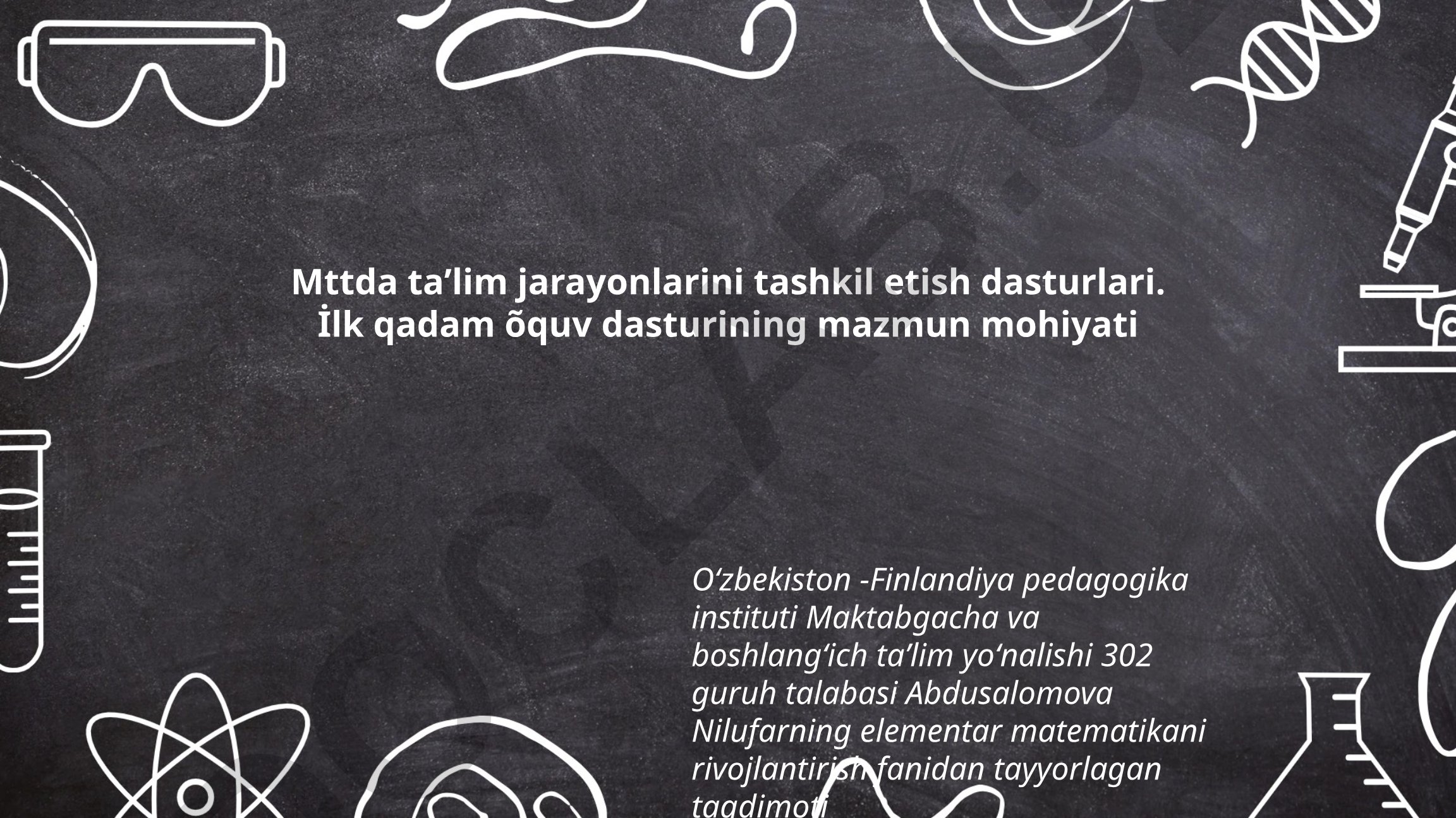 MTTda ta'lim jarayonlarini tashkil etish dasturlari va o'quv dasturining mazmun mohiyati