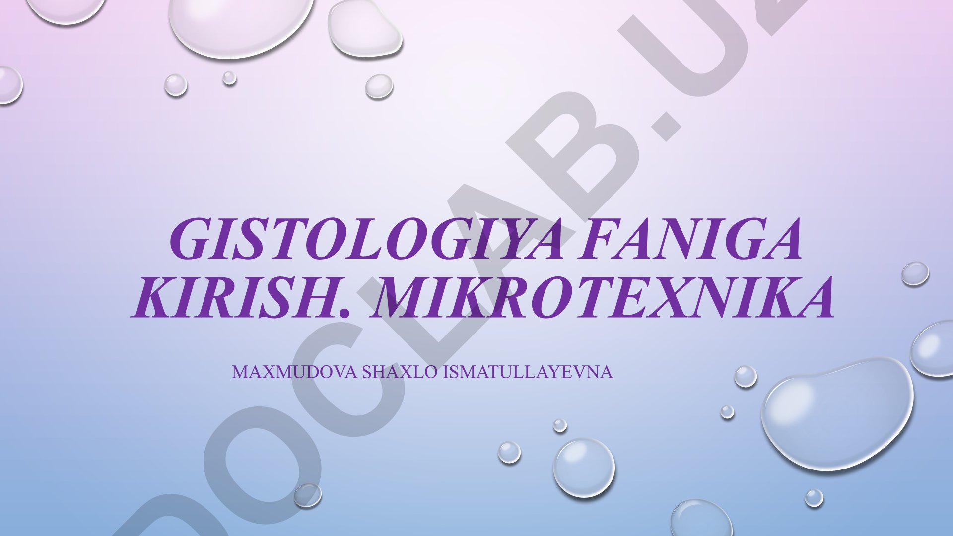 Gistologiya faniga kirish va mikrotexnika