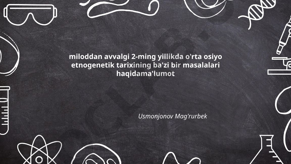 Miloddan avvalgi II ming yillikda O'rta Osiyo etnogenetik tarixi