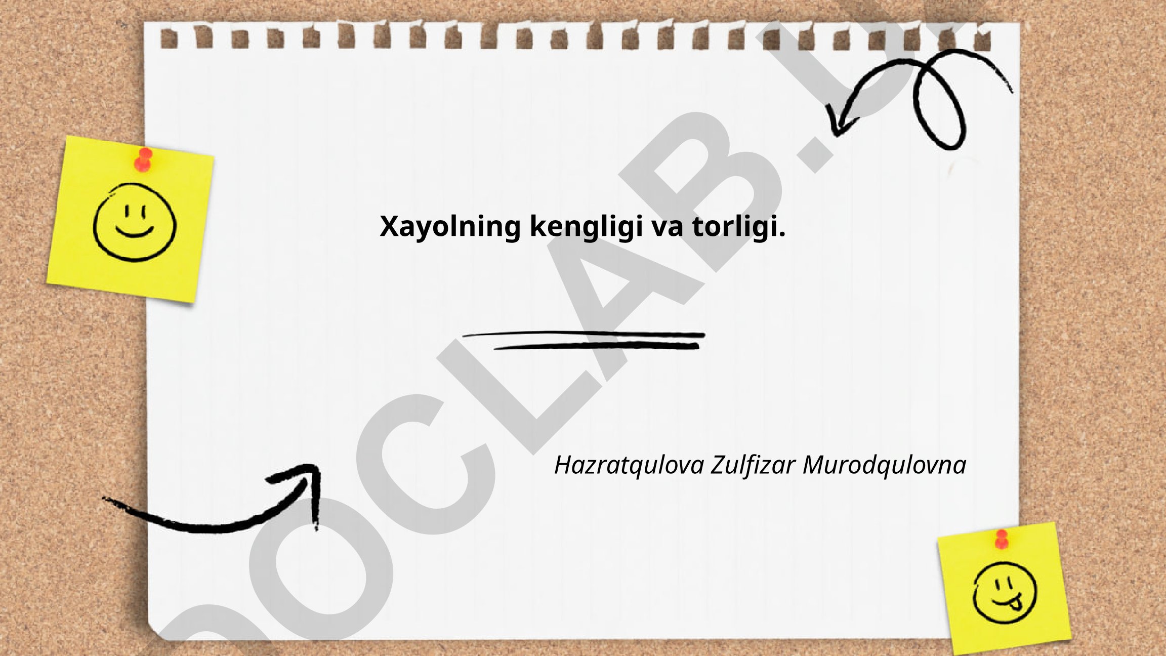 Xayolning kengligi va torligi turlari va paradigmasi