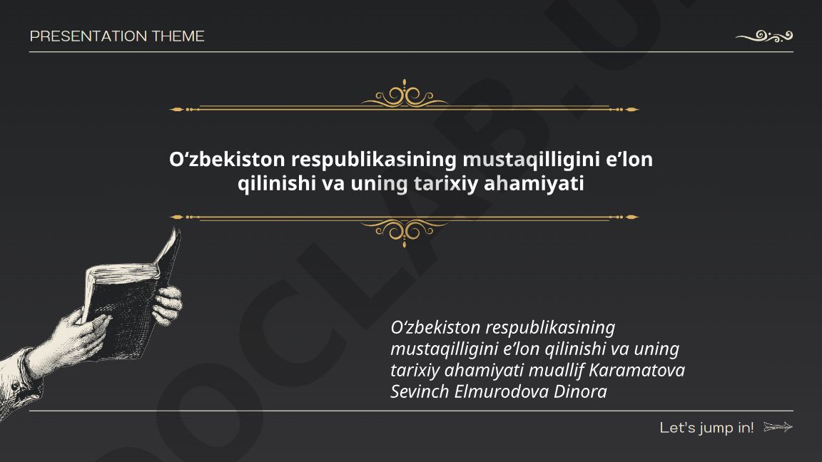 Oʻzbekiston Respublikasining mustaqilligini eʼlon qilinishi va uning tarixiy ahamiyati
