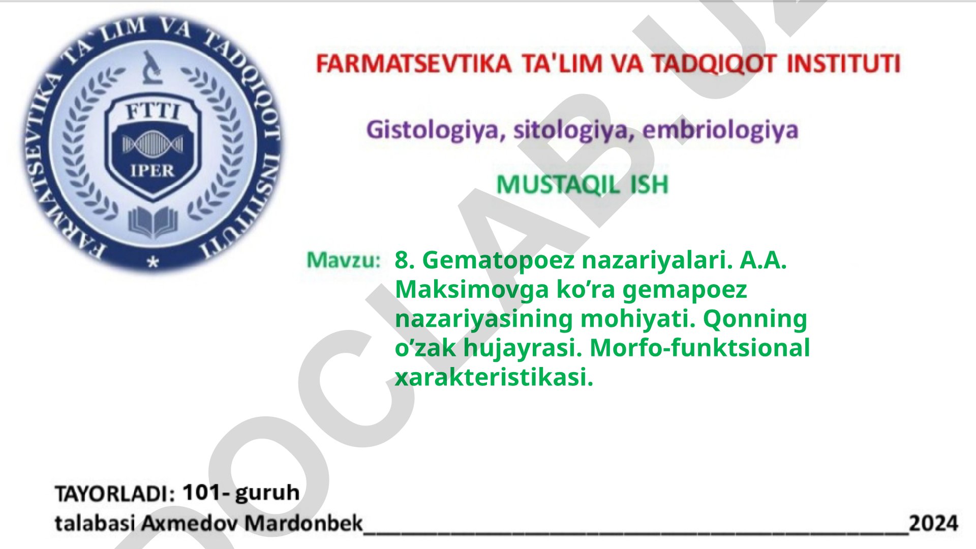 Gematopoez nazariyalari va qon hujayralarining hosil bo'lishi