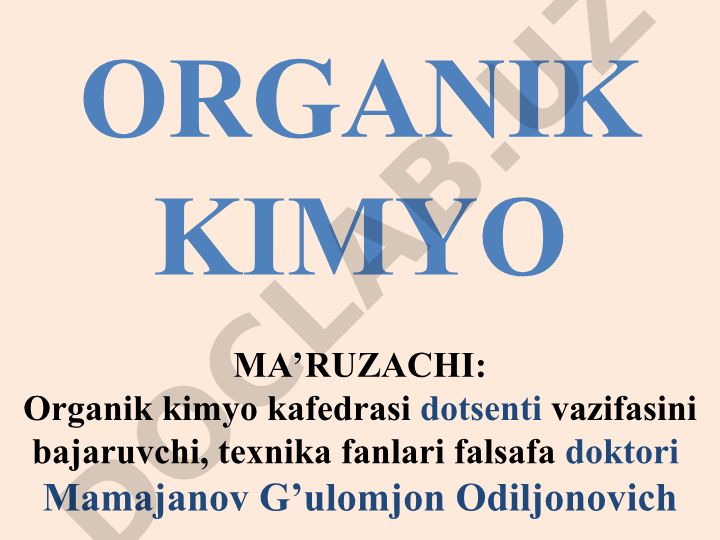 Organik kimyo fanidan mustaqil ish mavzulari va o'quv rejasi