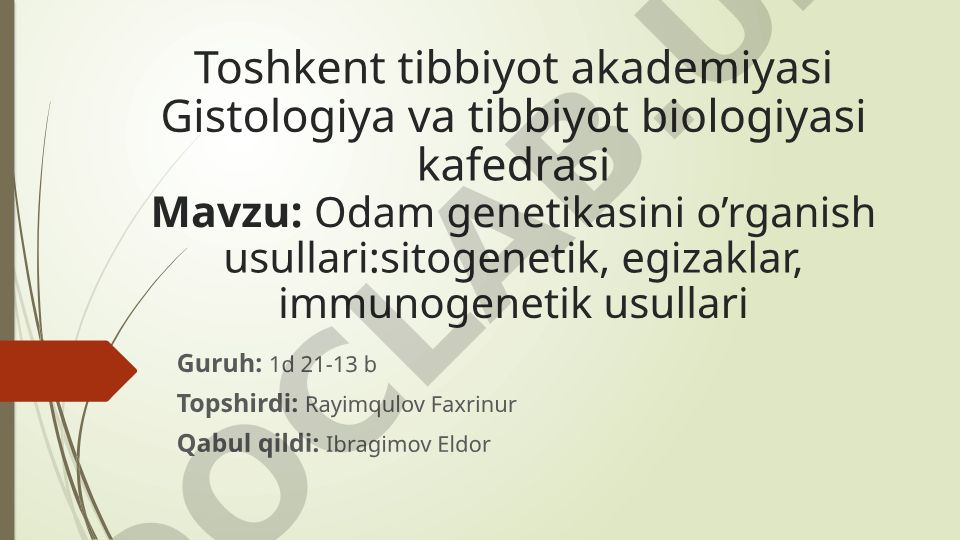 Odam genetikasini o’rganish usullari: sitogenetik, egizaklar, immunogenetik usullari