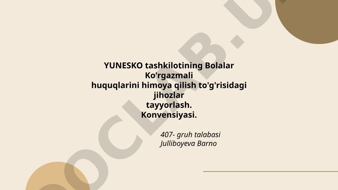 YUNESKO konventsiyasi asosida bolalar huquqlarini himoya qilish bo'yicha ko'rgazmali jihozlar