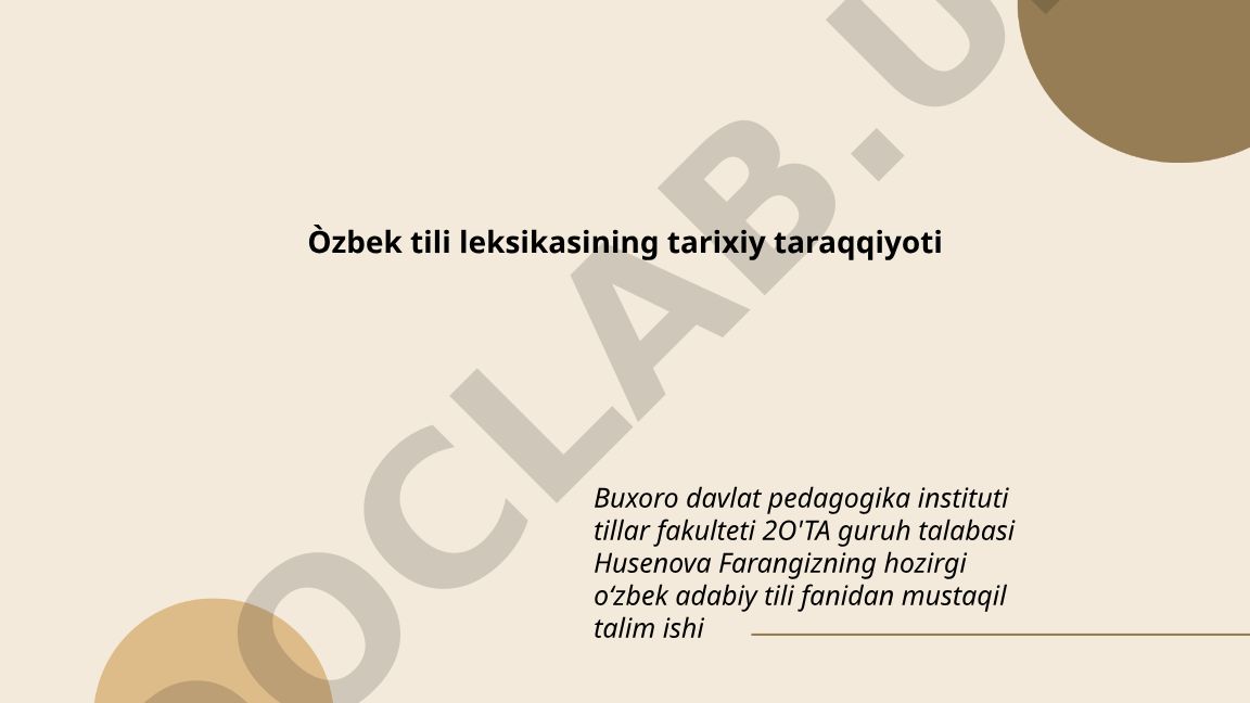O'zbek tili leksikasining tarixiy taraqqiyoti