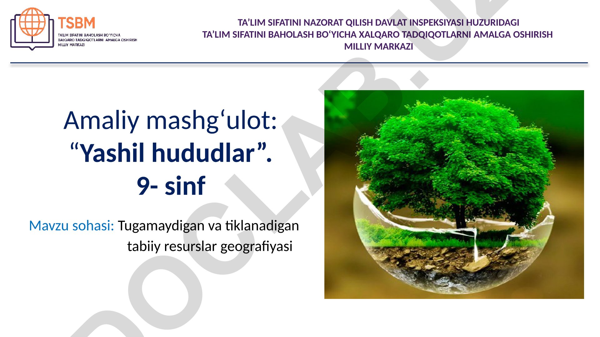 Yashil hududlar: tugamaydigan va tiklanadigan tabiiy resurslar geografiyasi