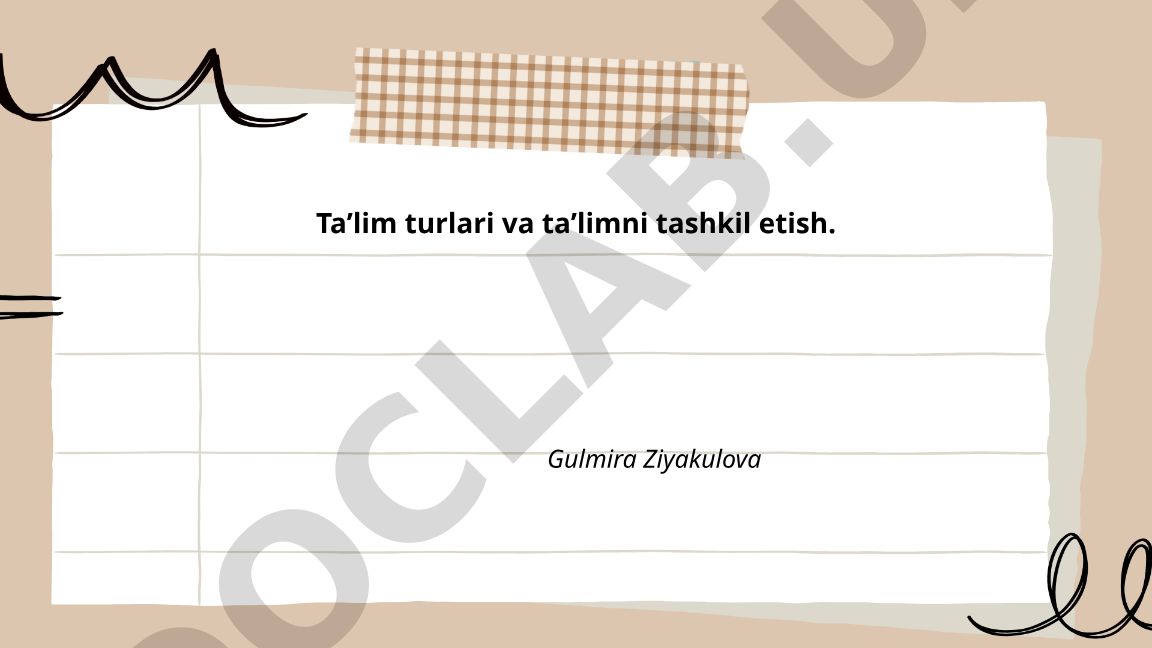 Taʼlim turlari va taʼlimni tashkil etish