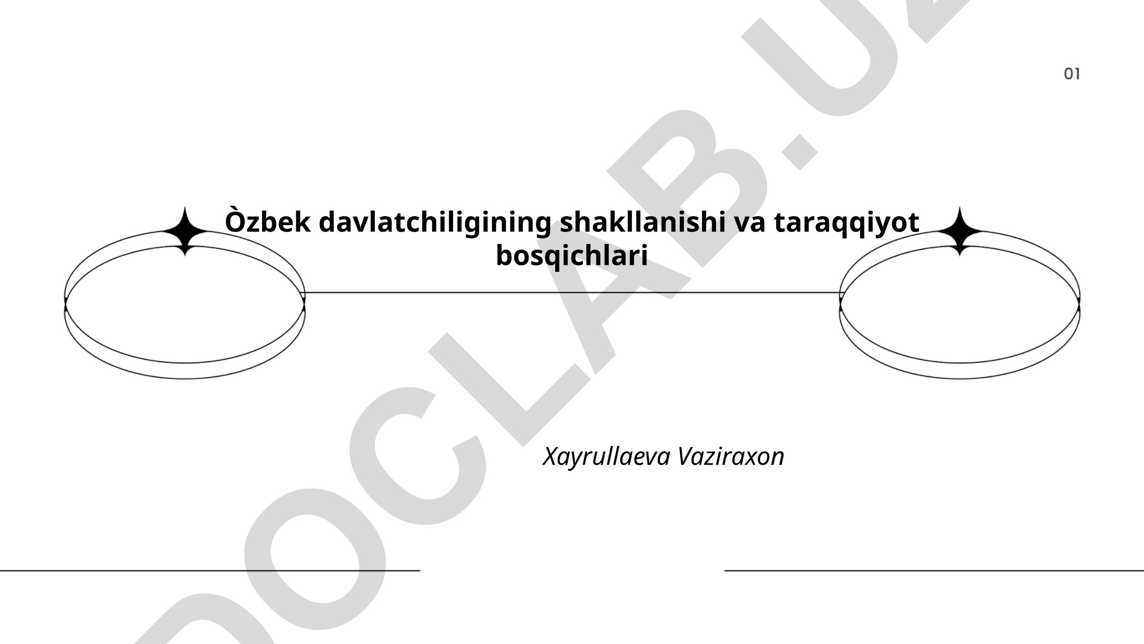 O'zbek davlatchiligining shakllanishi va taraqqiyot bosqichlari