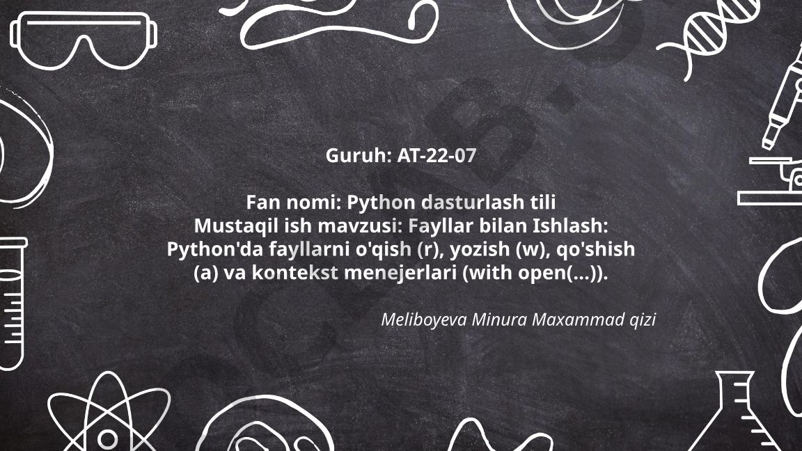 Python dasturlash tilida fayllar bilan ishlash