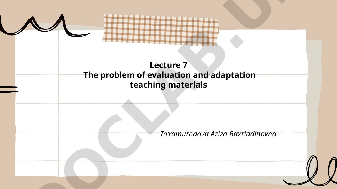 The problem of evaluation and adaptation teaching materials