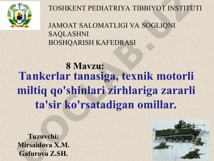 Tankerlar tanasiga, texnik motorli miltiq qo'shinlari zirhlariga zararli ta'sir ko'rsatadigan omillar