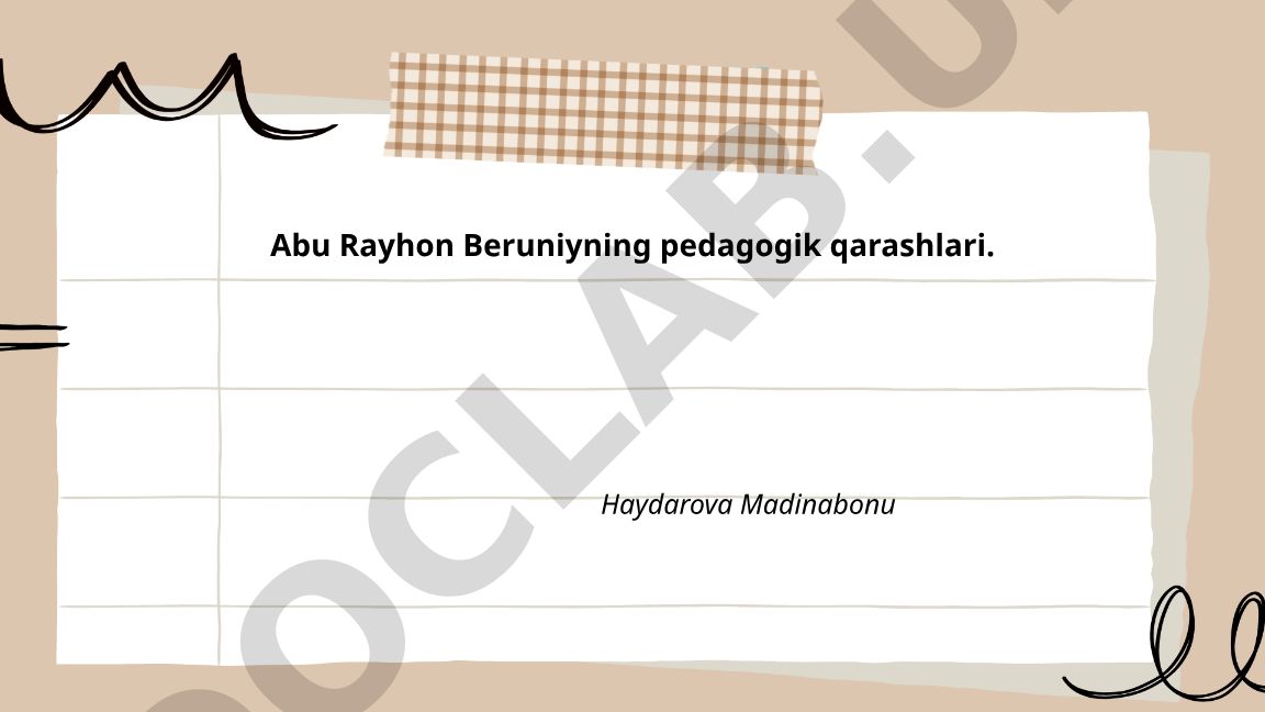 Abu Rayhon Beruniyning pedagogik qarashlari