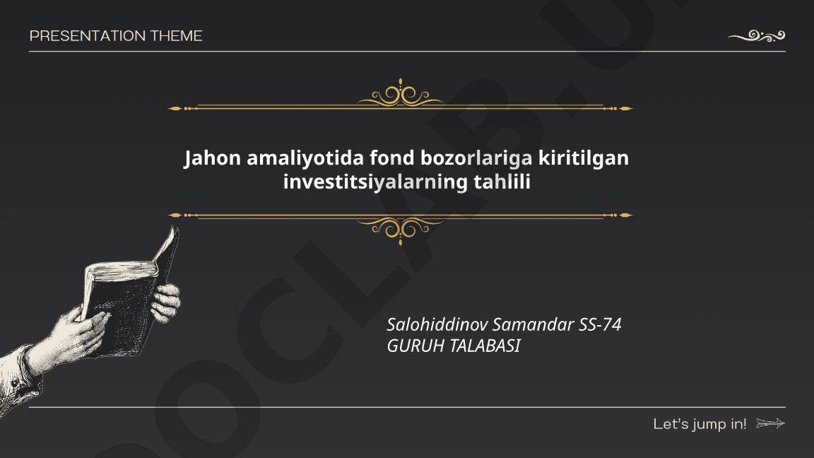 Jahon fond bozorlariga investitsiyalar tahlili