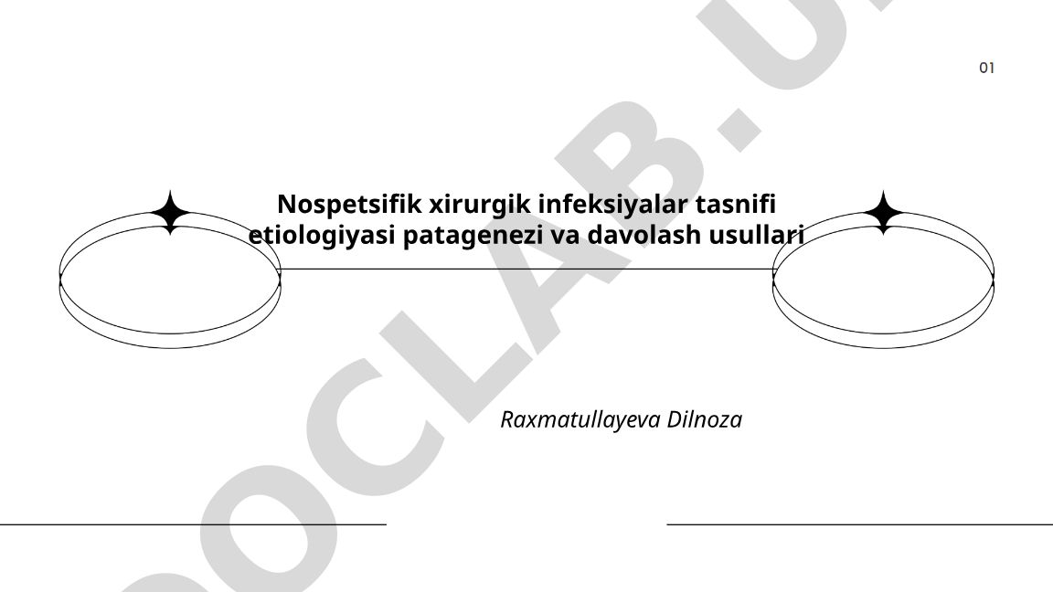 Nospetsifik xirurgik infeksiyalar tasnifi, etiologiyasi, patogenezi va davolash usullari