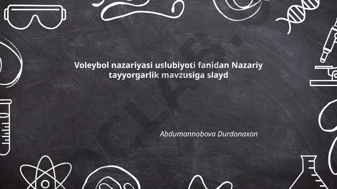 Voleybol nazariyasi uslubiyoti: Nazariy tayyorgarlik