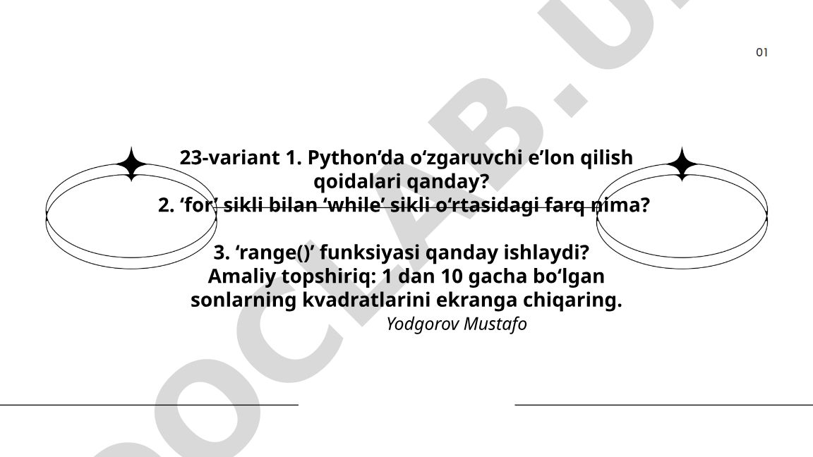Python dasturlash tilida o'zgaruvchilar, sikllar va range() funksiyasi