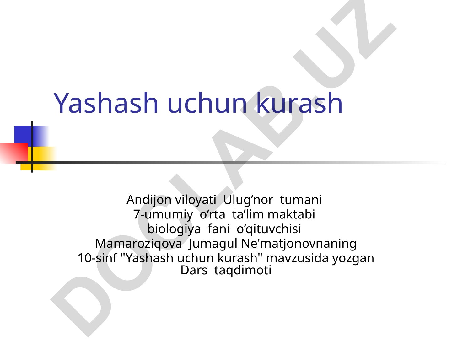 Yashash uchun kurash turlari va organizmlar orasidagi munosabatlar