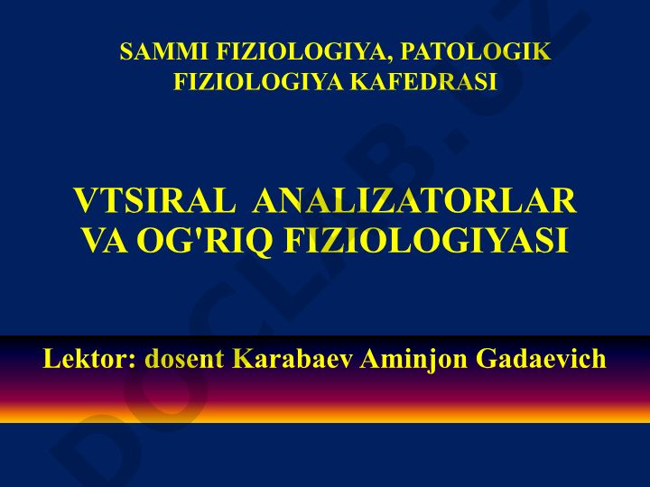 Vtsiral analizatorlar va og'riq fiziologiyasi