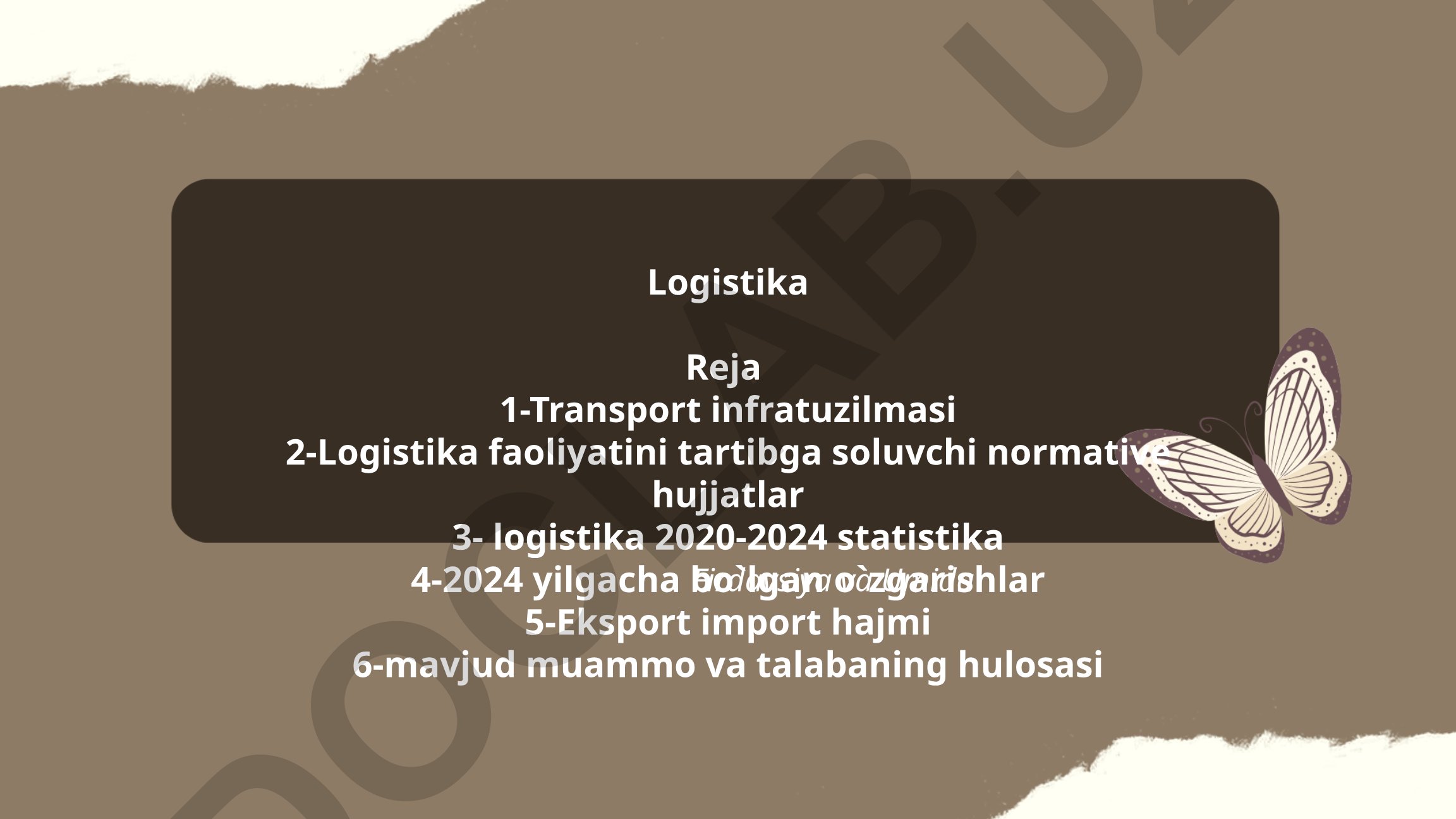 O'zbekistonda logistika va transport infratuzilmasi