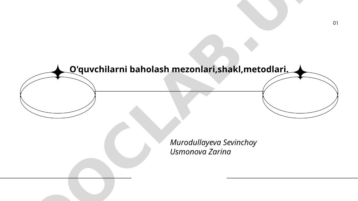 O'quvchilarni baholash mezonlari, shakllari va metodlari