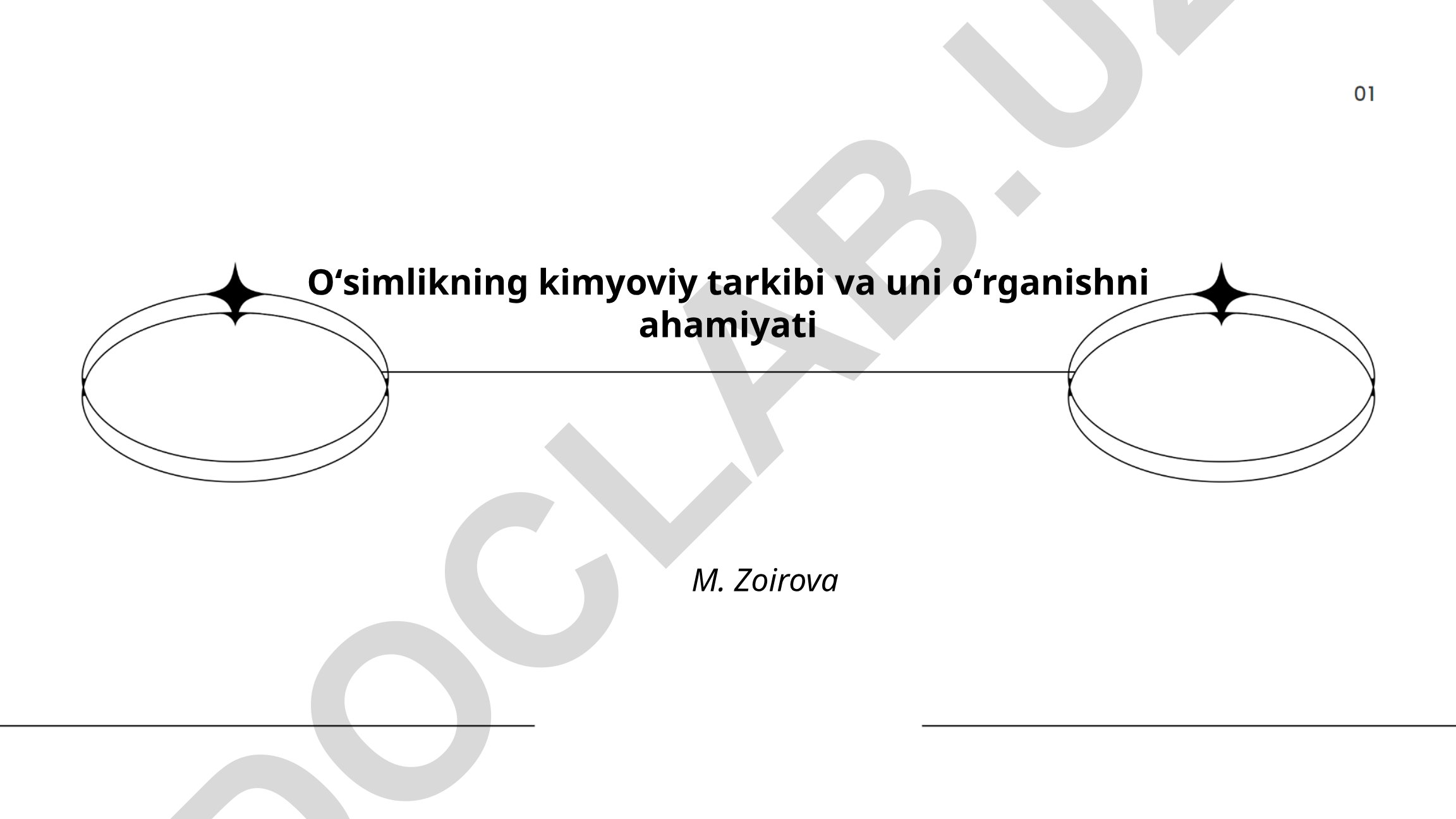 Oʻsimlikning kimyoviy tarkibi va uni oʻrganishni ahamiyati