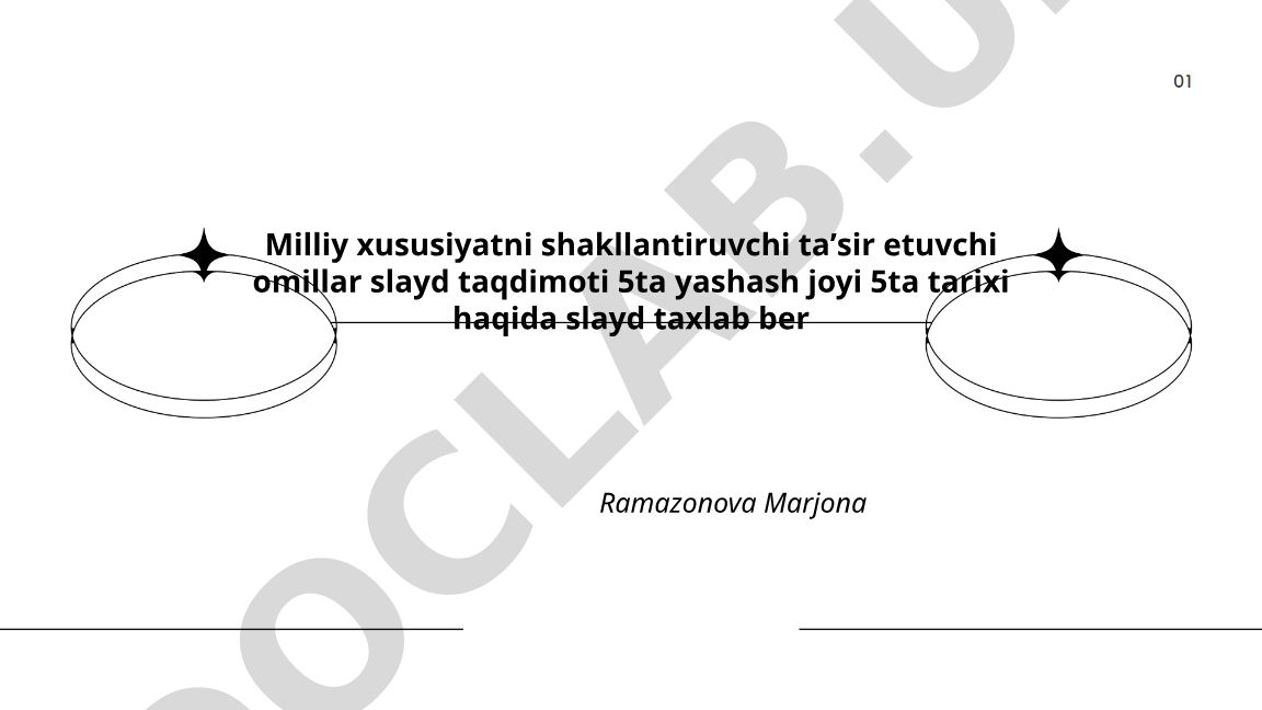 Milliy xususiyatni shakllantiruvchi ta'sir etuvchi omillar