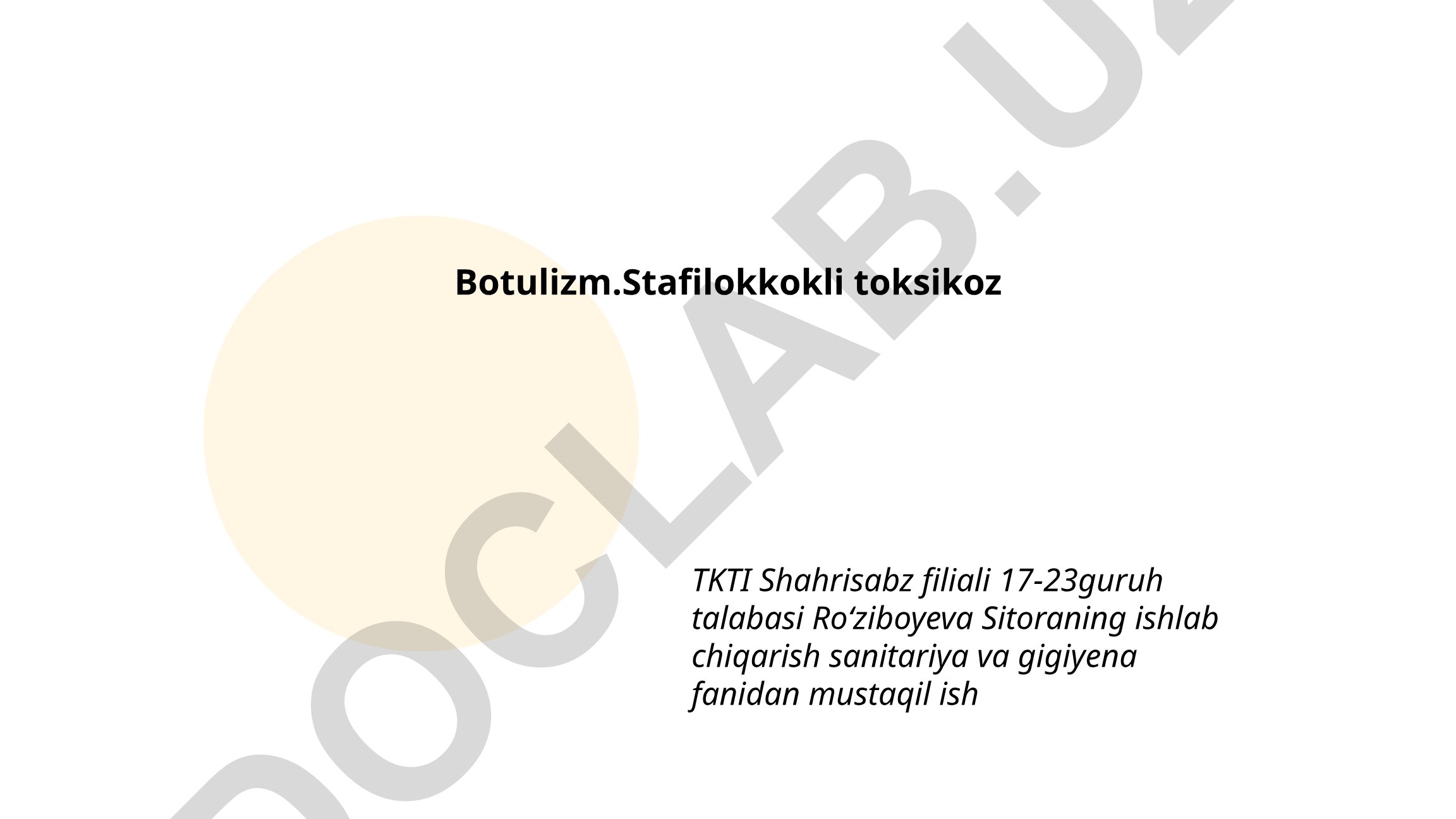 Botulizm va stafilokokkli toksikozning sabablari va simptomlari