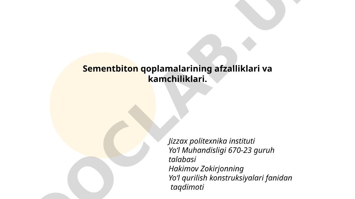 Sementbiton qoplamalarining afzalliklari va kamchiliklari