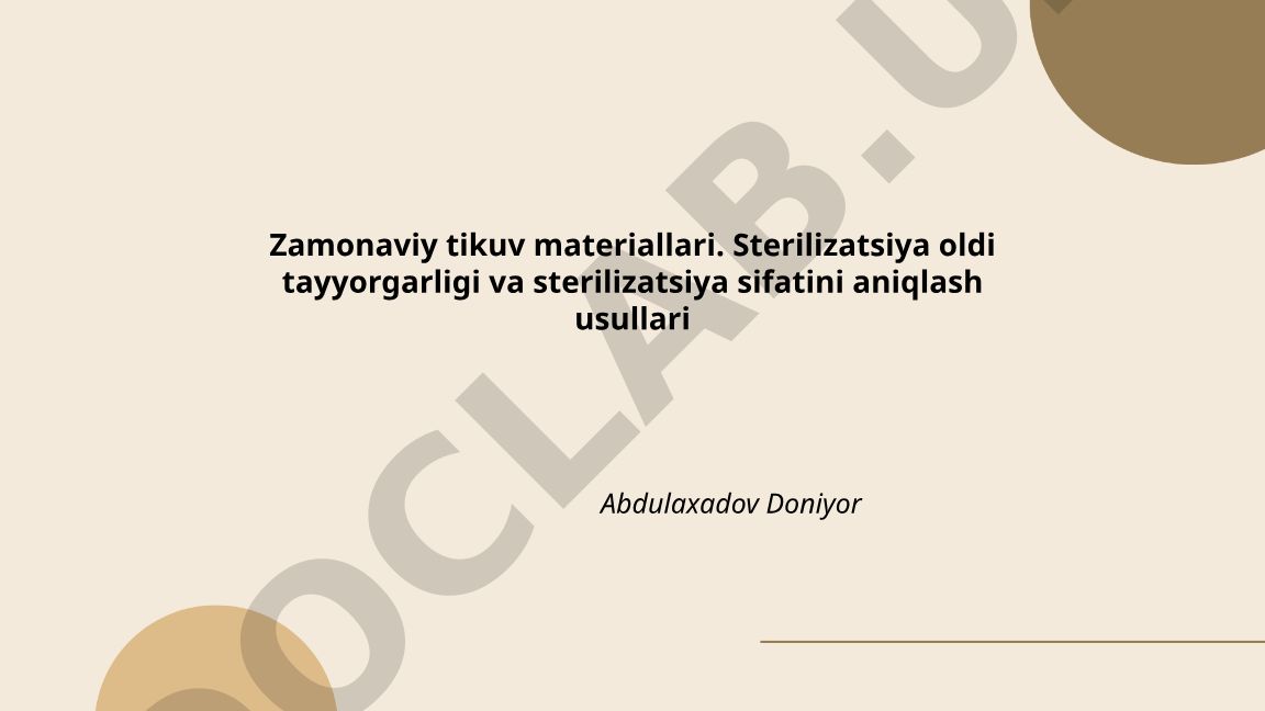 Zamonaviy tikuv materiallari: sterilizatsiya tayyorgarligi va sifatini aniqlash