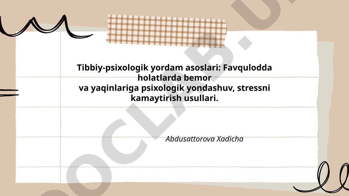 Favqulodda holatlarda tibbiy-psixologik yordam asoslari