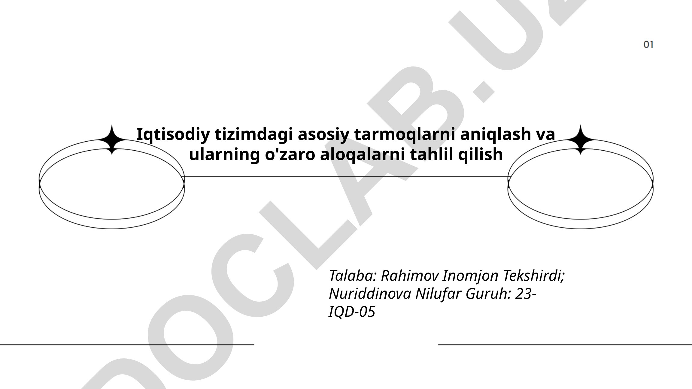 Iqtisodiy tizimdagi asosiy tarmoqlarni aniqlash va ularning o'zaro aloqalarni tahlil qilish