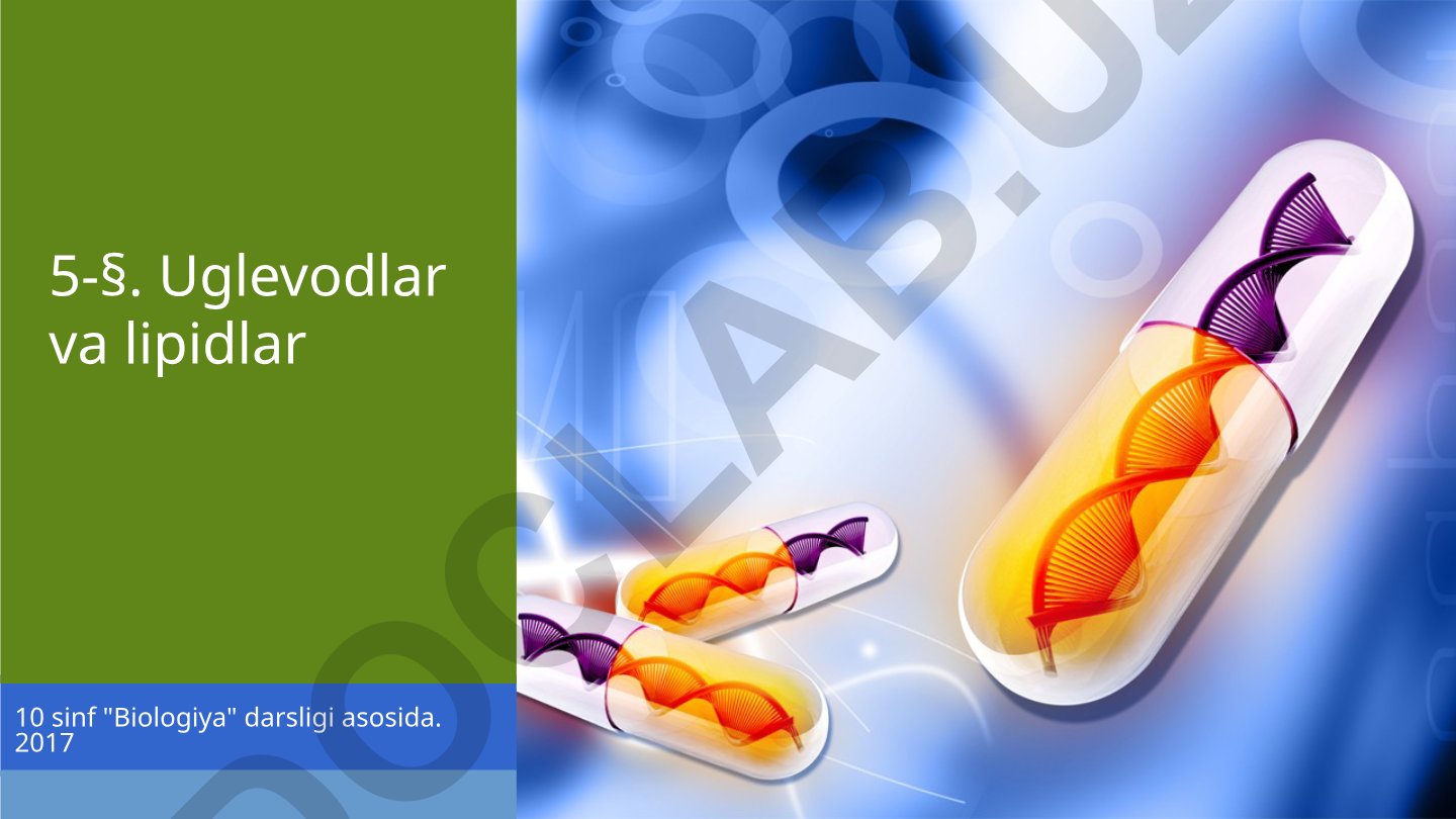 Uglevodlar va lipidlar biologiyasi