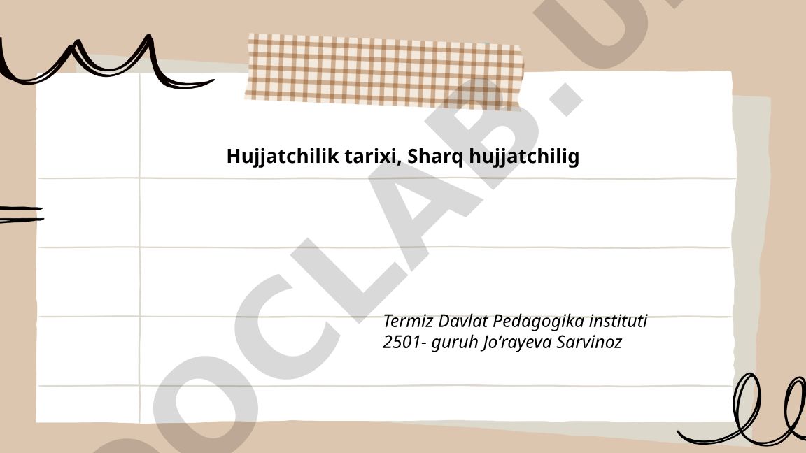 Hujjatchilik tarixi va Sharq hujjatchiligi