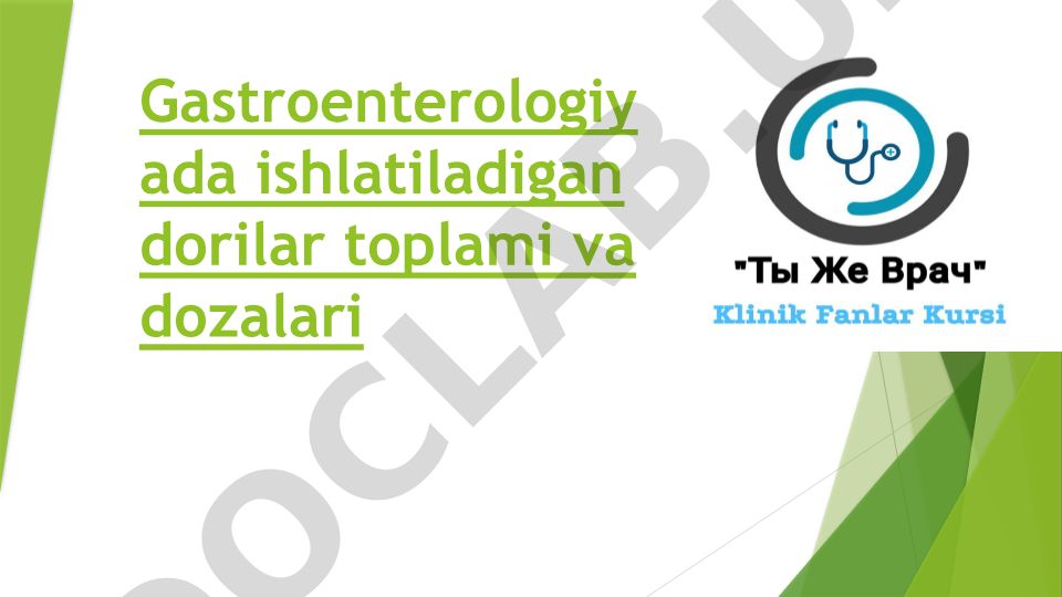 Gastroenterologiyada ishlatiladigan dorilar toplami va dozalari