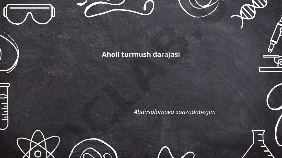 Aholi turmush darajasi va iqtisodiy ko'rsatkichlar