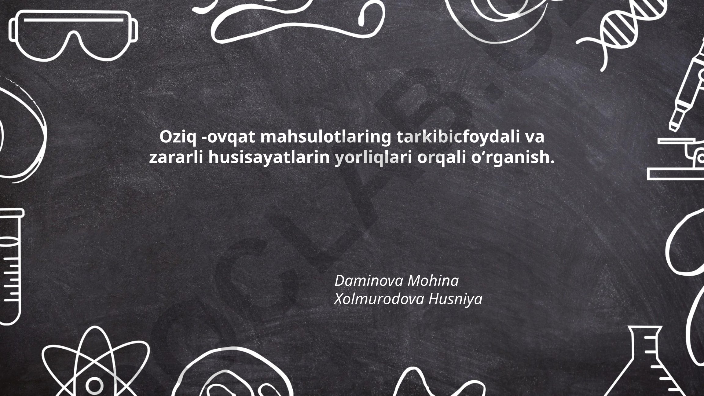 Oziq-ovqat mahsulotlari tarkibini yorliqlar orqali o'rganish