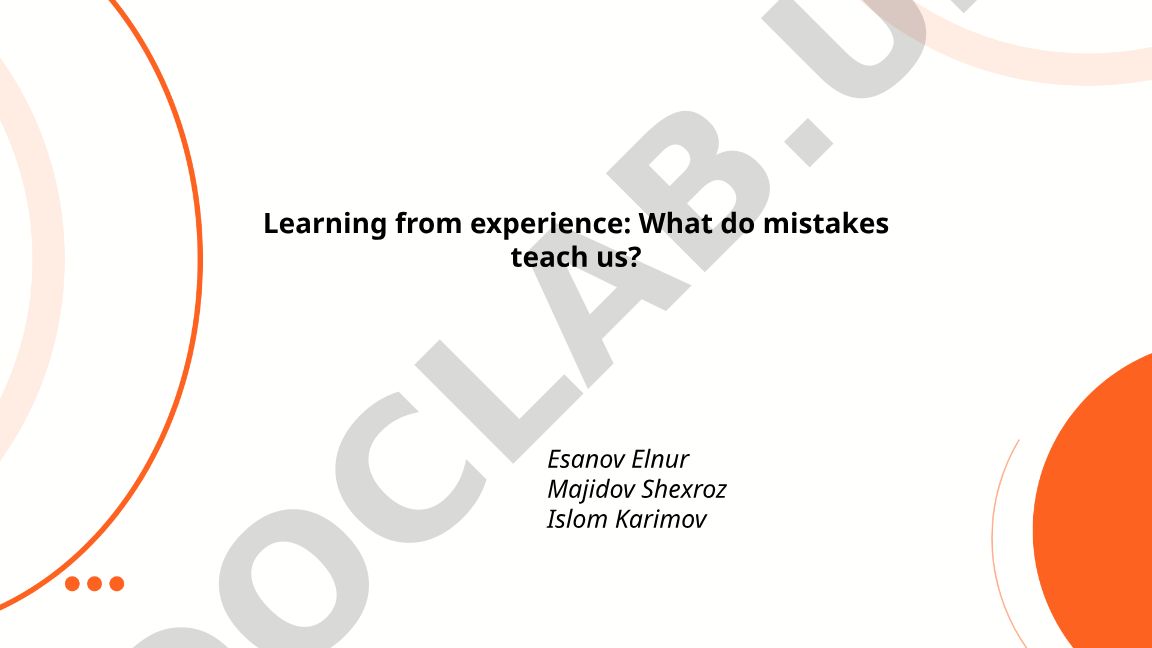 Learning from experience: What do mistakes teach us?