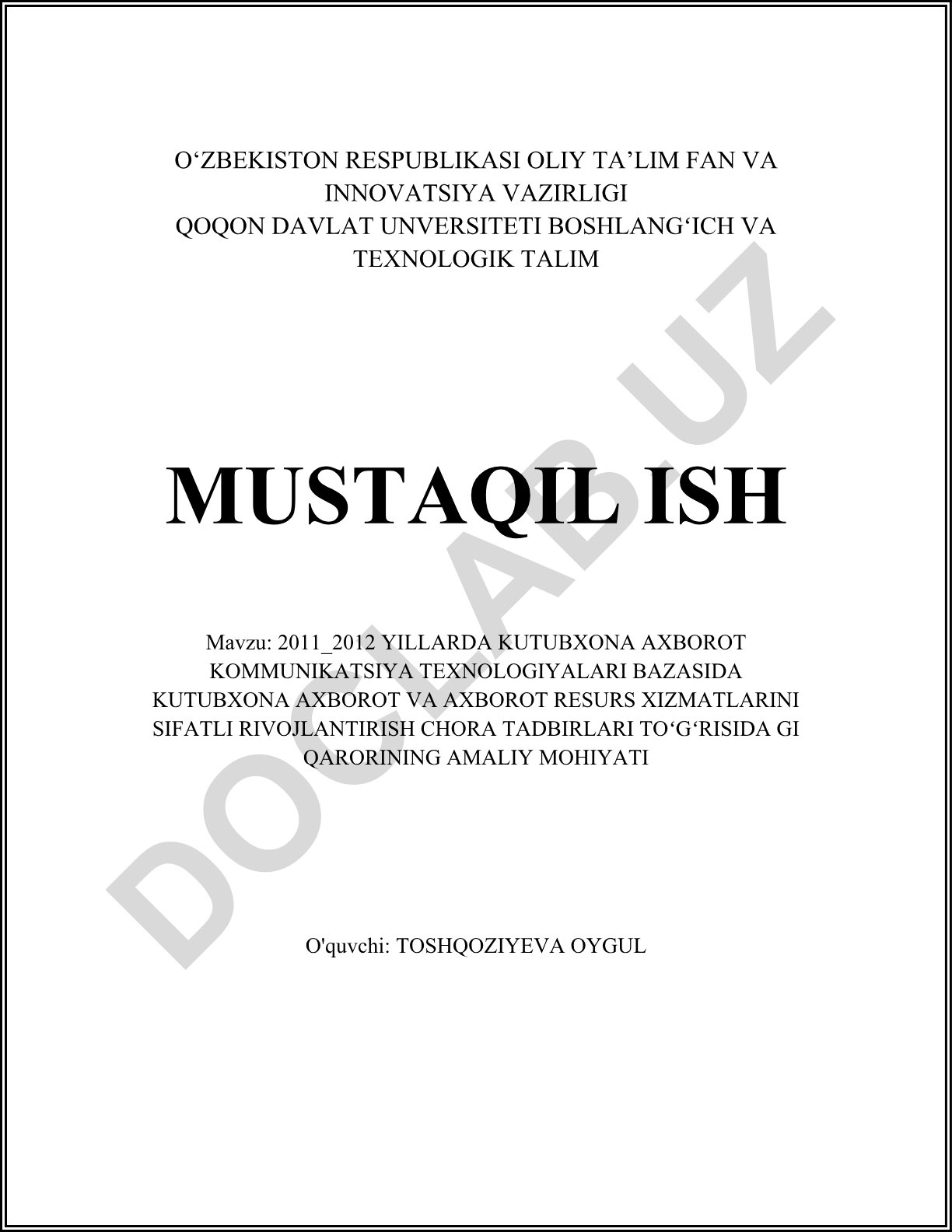 2011-2012 yillarda kutubxona axborot kommunikatsiya texnologiyalari bazasida kutubxona axborot va axborot resurs xizmatlarini sifatli rivojlantirish chora tadbirlari to'g'risidagi qarorning amaliy mohiyati